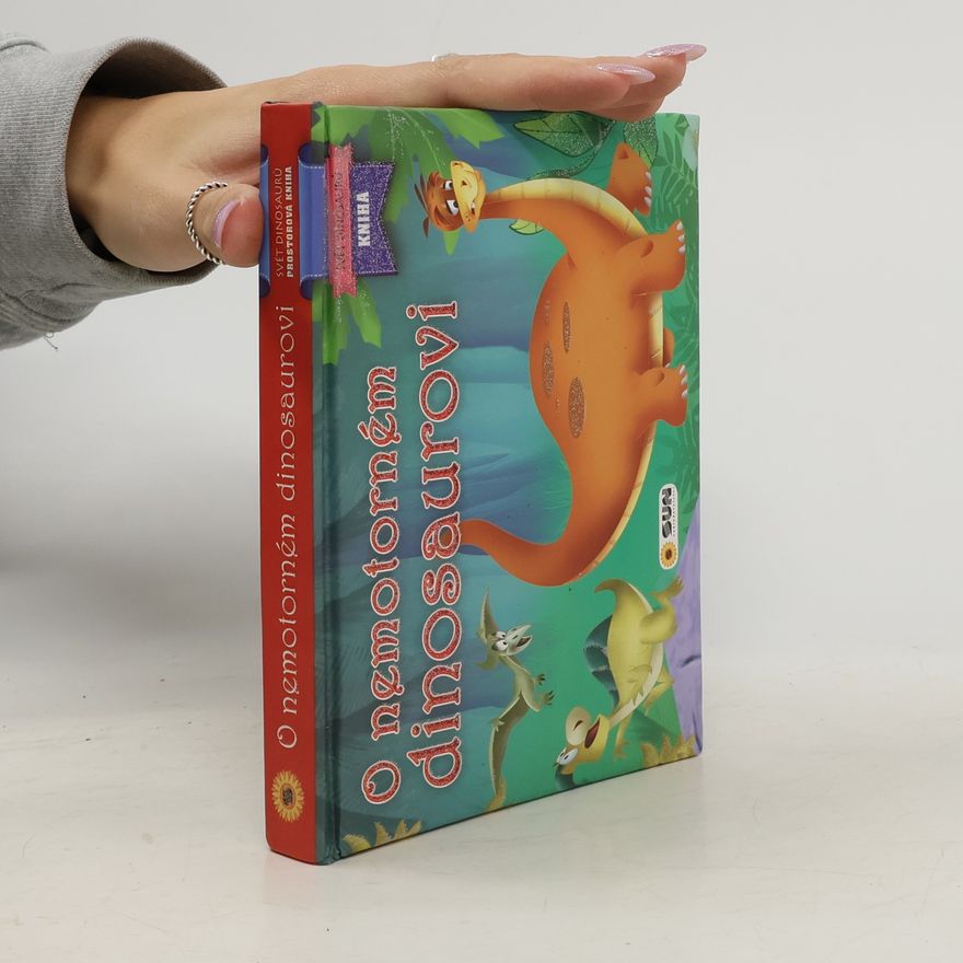 Autorenkollektiv O nemotorném dinosaurovi - Prostorová kniha