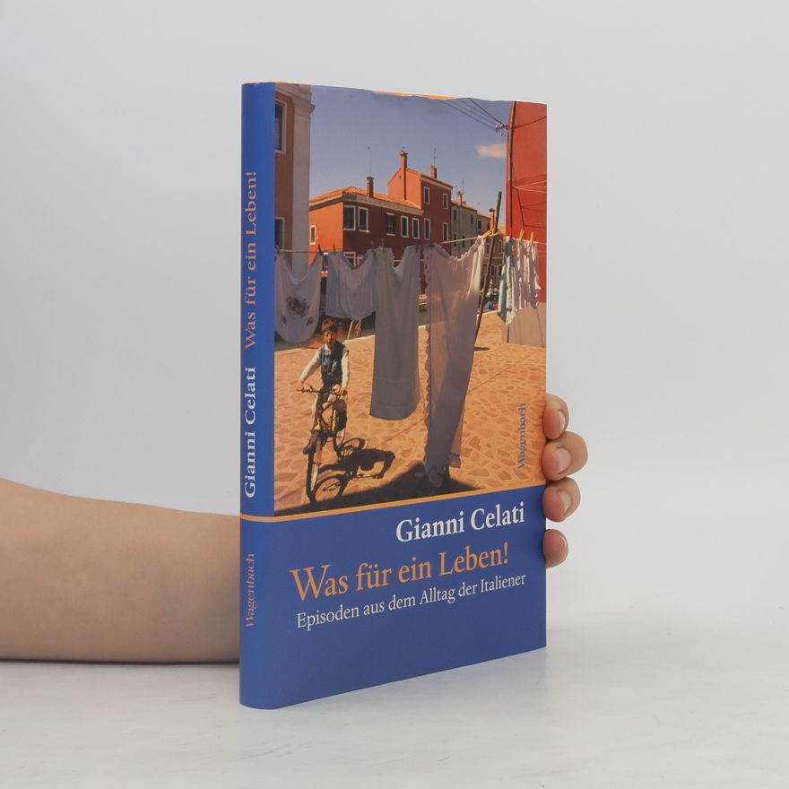 Gianni Celati Was für ein Leben!