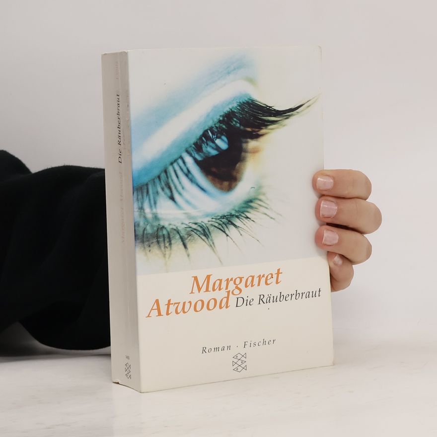 Margaret Atwood Die Räuberbraut. Roman