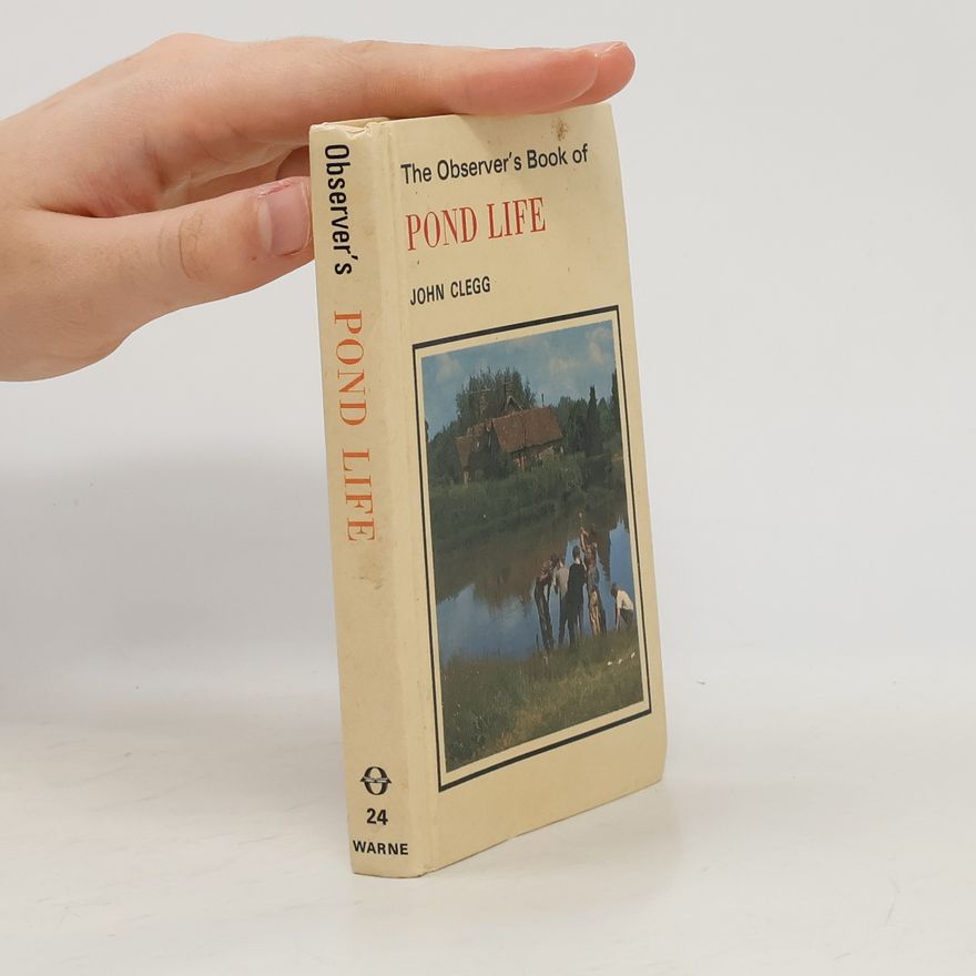 John Clegg Observer's Book of Pond Life