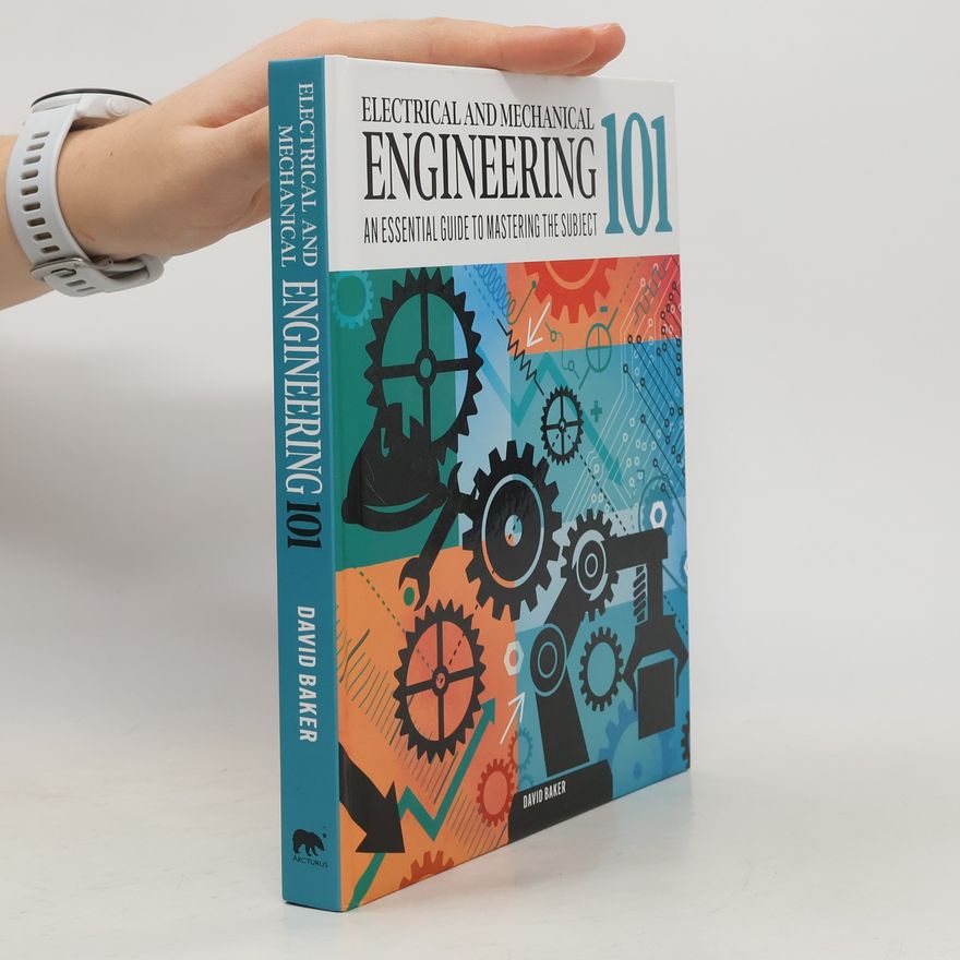David Baker Electrical and Mechanical Engineering 101