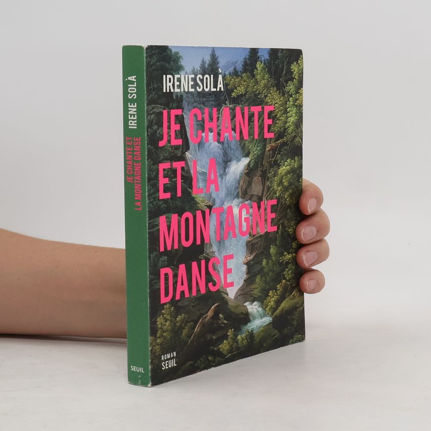 Irene Solà Je chante et la montagne danse