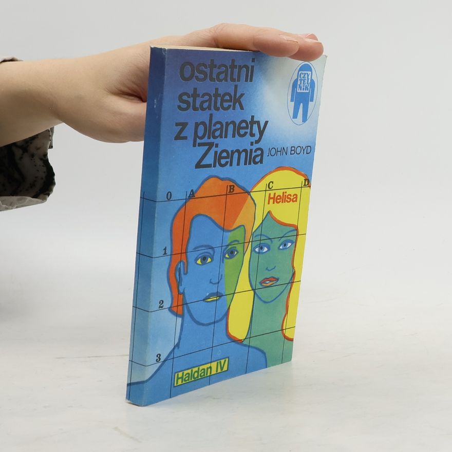 John Boyd Ostatni statek z planety Ziemia