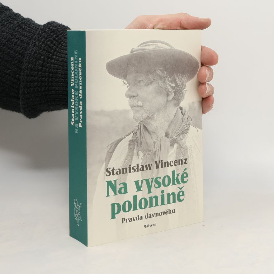 Stanisław Vincenz Na vysoké polonině : Pásmo I., Pravda dávnověku