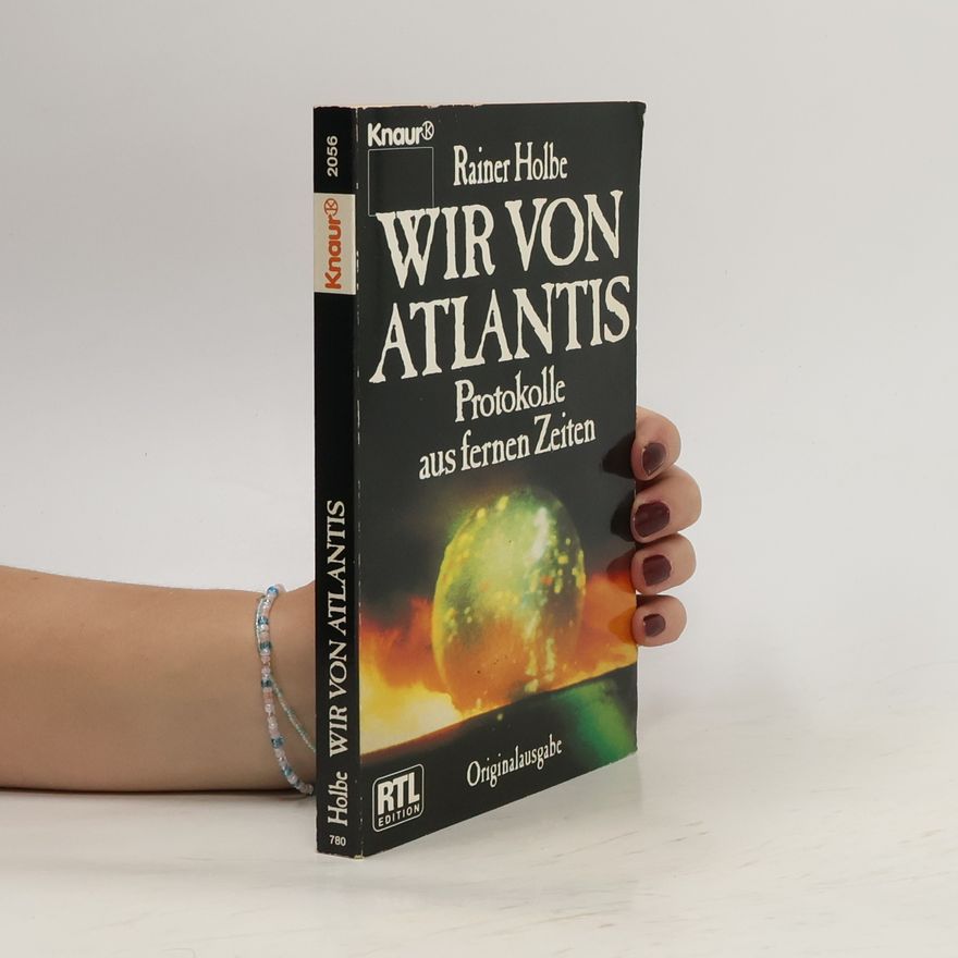 Rainer Holbe Wir von Atlantis
