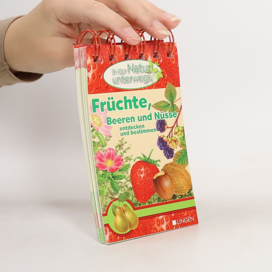 Autorenkollektiv Früchte. Beeren und Nüsse entdecken und bestimmen