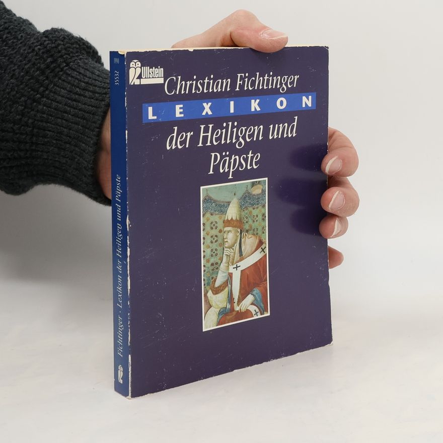 Christian Fichtinger Lexikon der Heiligen und Päpste