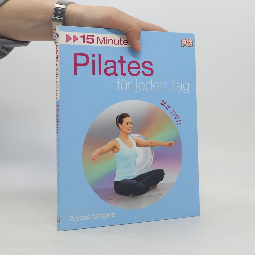 Alycea Ungaro 15 Minuten Pilates für jeden Tag