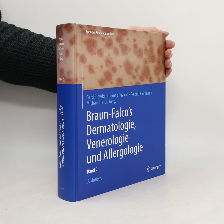Gerd Plewig Braun-Falco’s Dermatologie, Venerologie und Allergologie. Band 2
