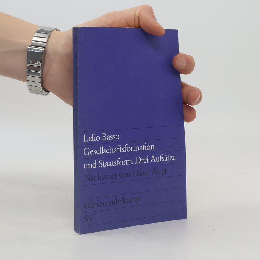 Lelio Basso Gesellschaftsformation und Staatsform
