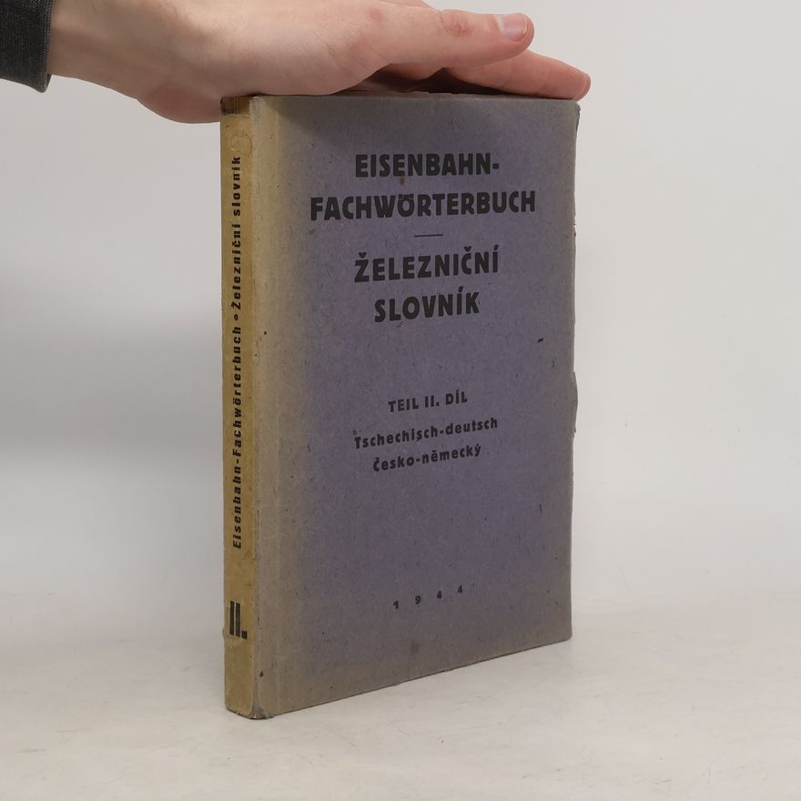 Autorenkollektiv Eisenbahn-Fachwörterbuch II. Železniční slovník II.