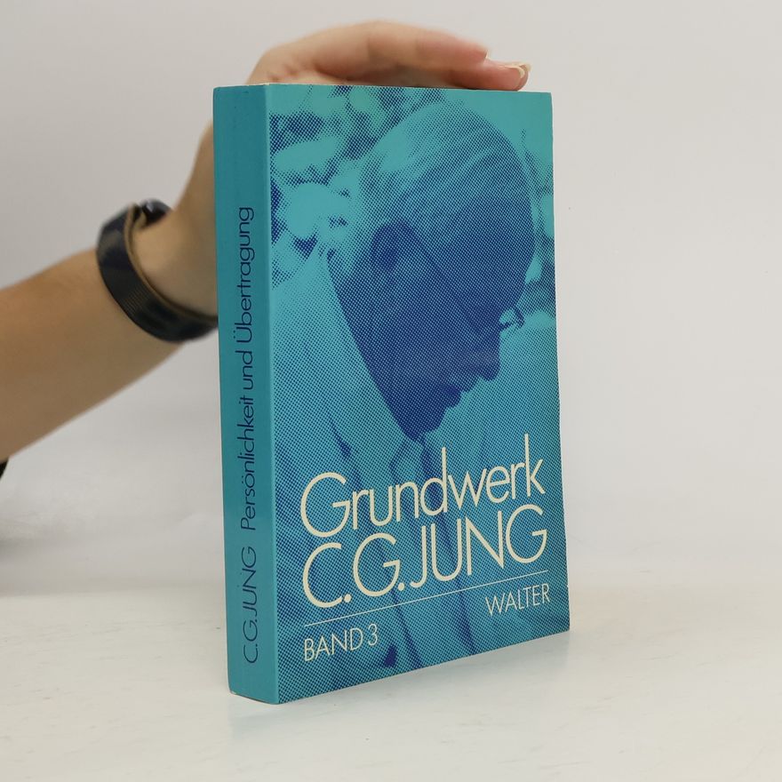 Carl Gustav Jung Persönlichkeit und Übertragung