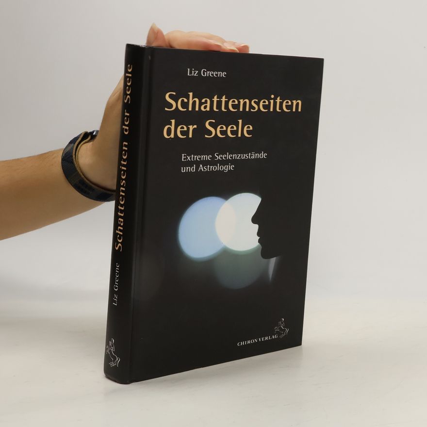 Liz Greene Schattenseiten der Seele