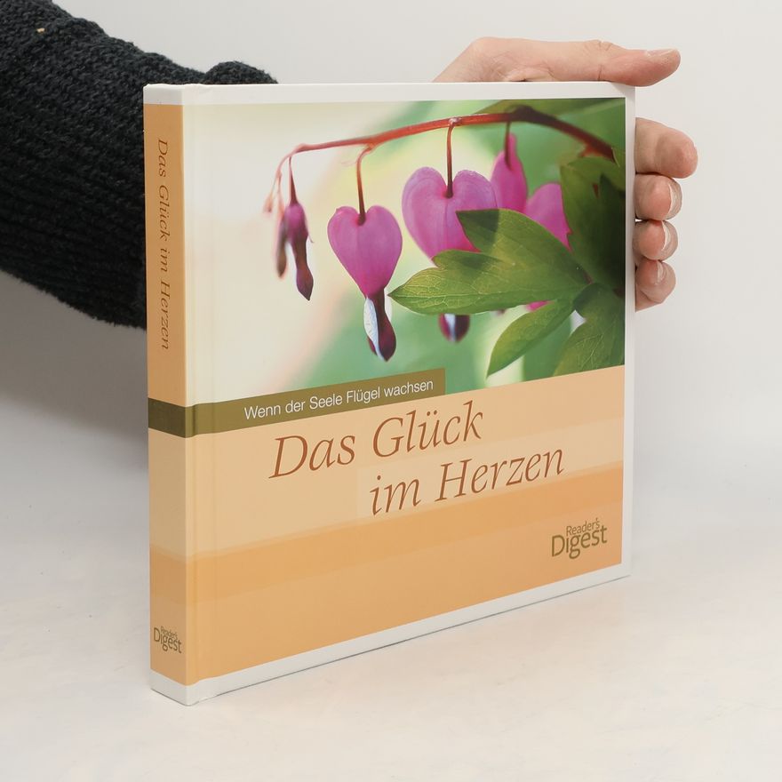 Autorenkollektiv Das Glück im Herzen