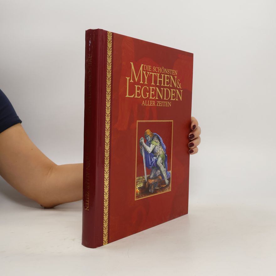 Ralph Henry Fischer Die schönsten Mythen & Legenden aller Zeiten