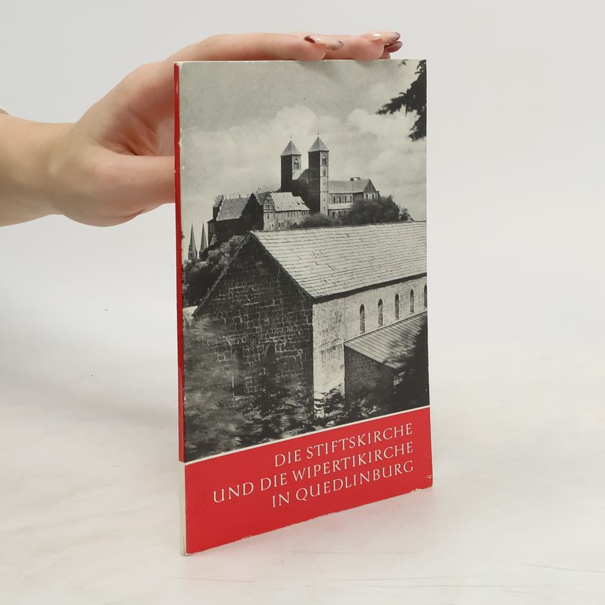 Gerhard Leopold Die Stiftskirche und die Wipertikirche in Quedlinburg