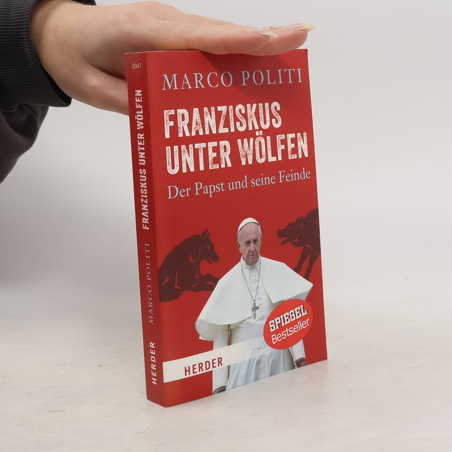 Marco Politi Franziskus unter Wölfen