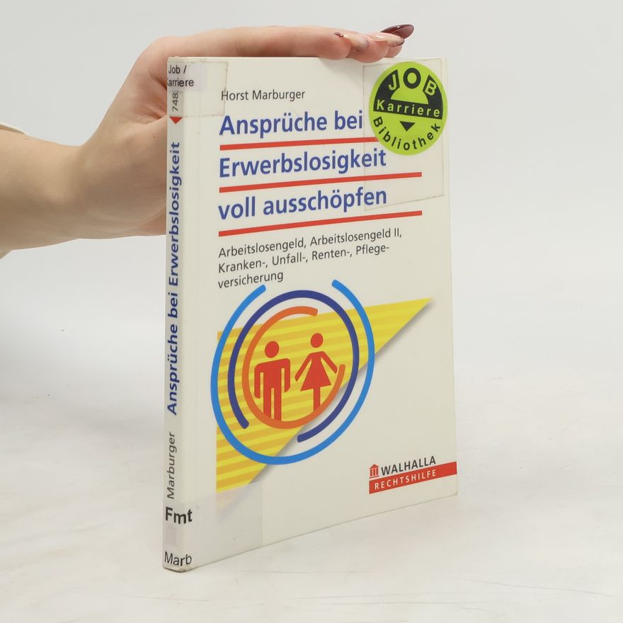 Horst Marburger Ansprüche bei Erwerbslosigkeit voll ausschöpfen