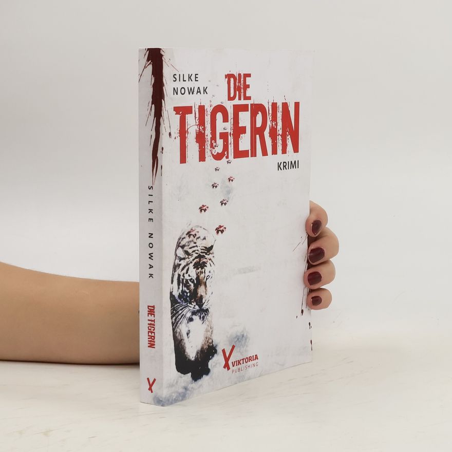 Silke Nowak Die Tigerin