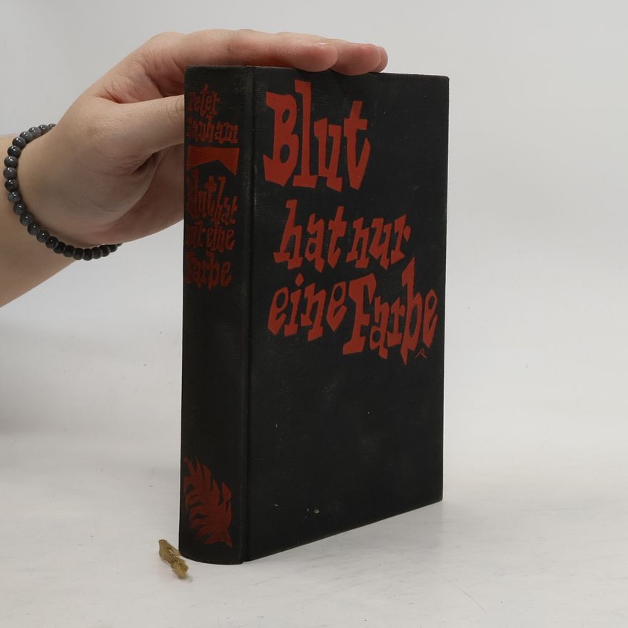 Peter Lanham Blut hat nur eine Farbe