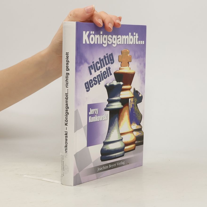 Jerzy Konikowski Königsgambit - richtig gespielt