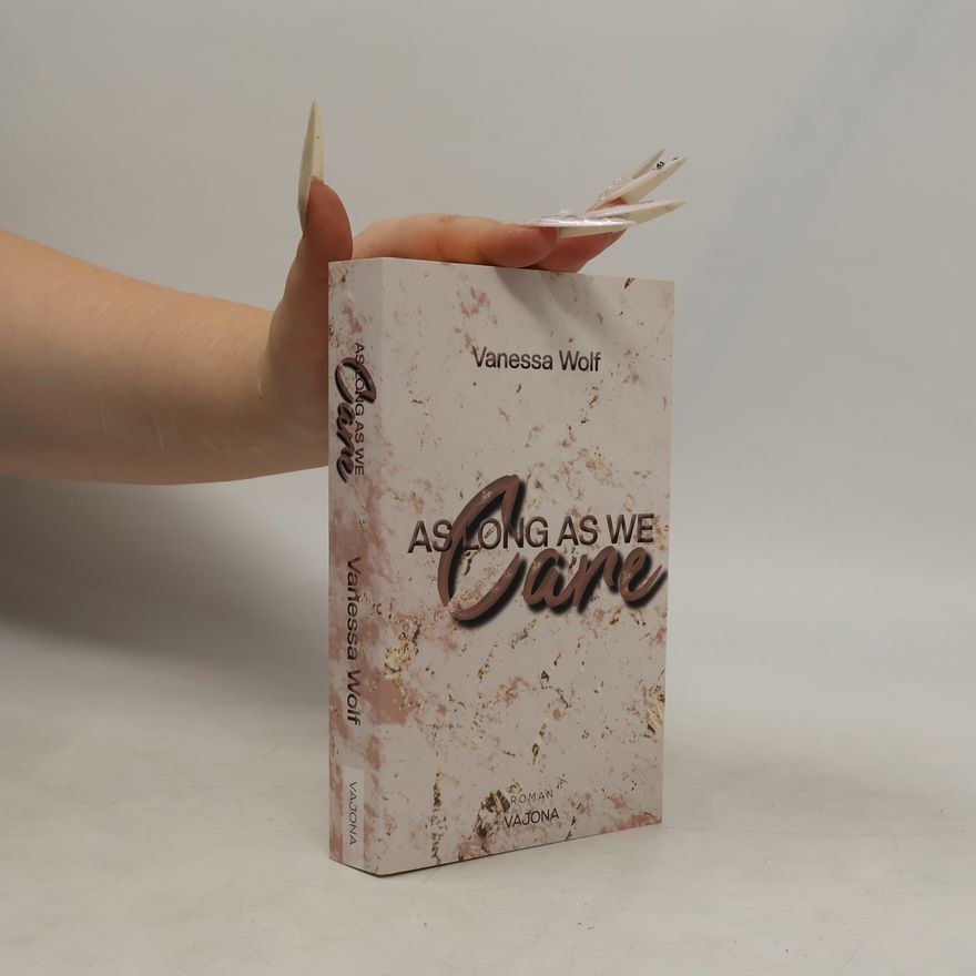Vanessa Wolf As long as we care