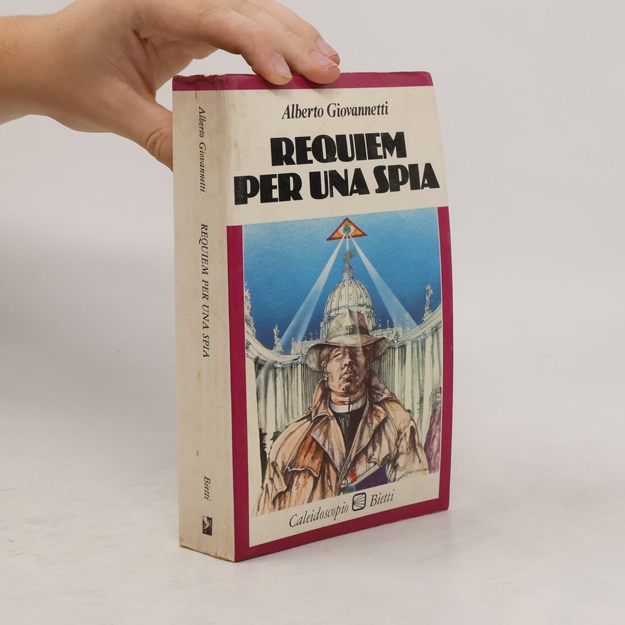 Alberto Giovannetti Requiem per una spia