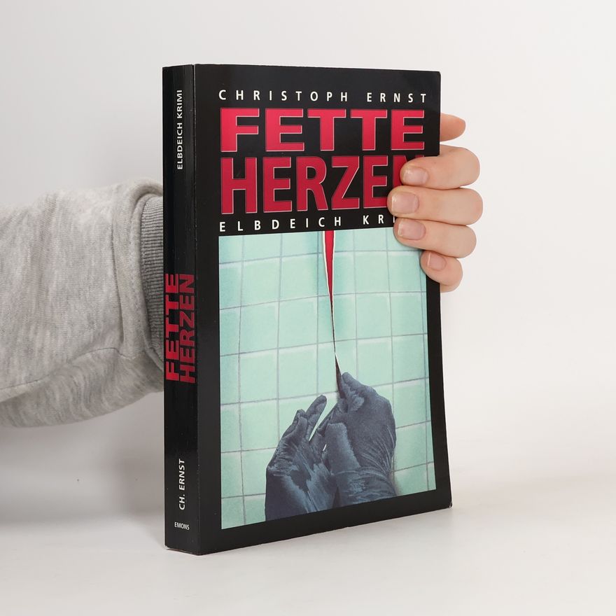 Christoph Ernst Fette Herzen
