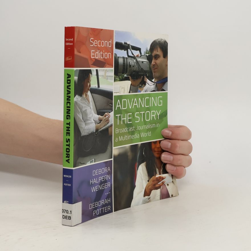Deborah Potter Advancing the Story