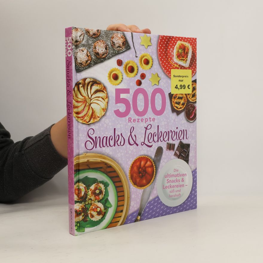 IGOO BOOKS IGOO BOOKS GmbH 500 Rezepte Snacks & Leckereien