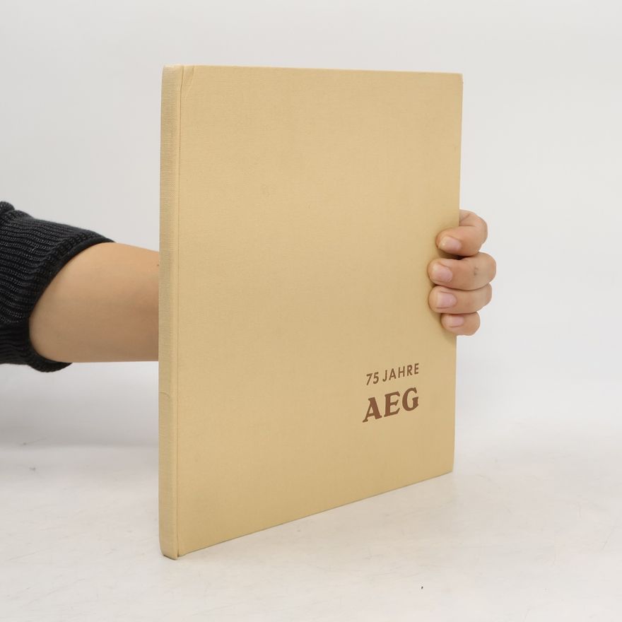 Autorenkollektiv 75 Jahre AEG