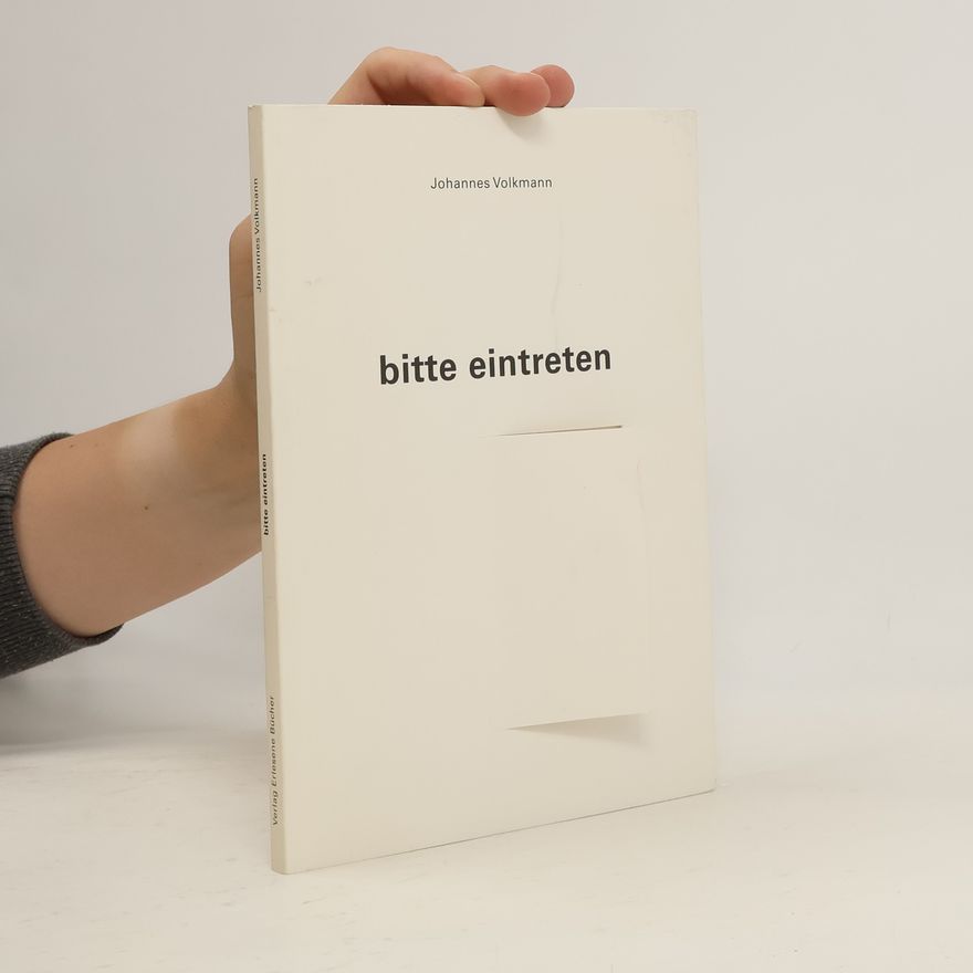 Johannes Volkmann Bitte eintreten