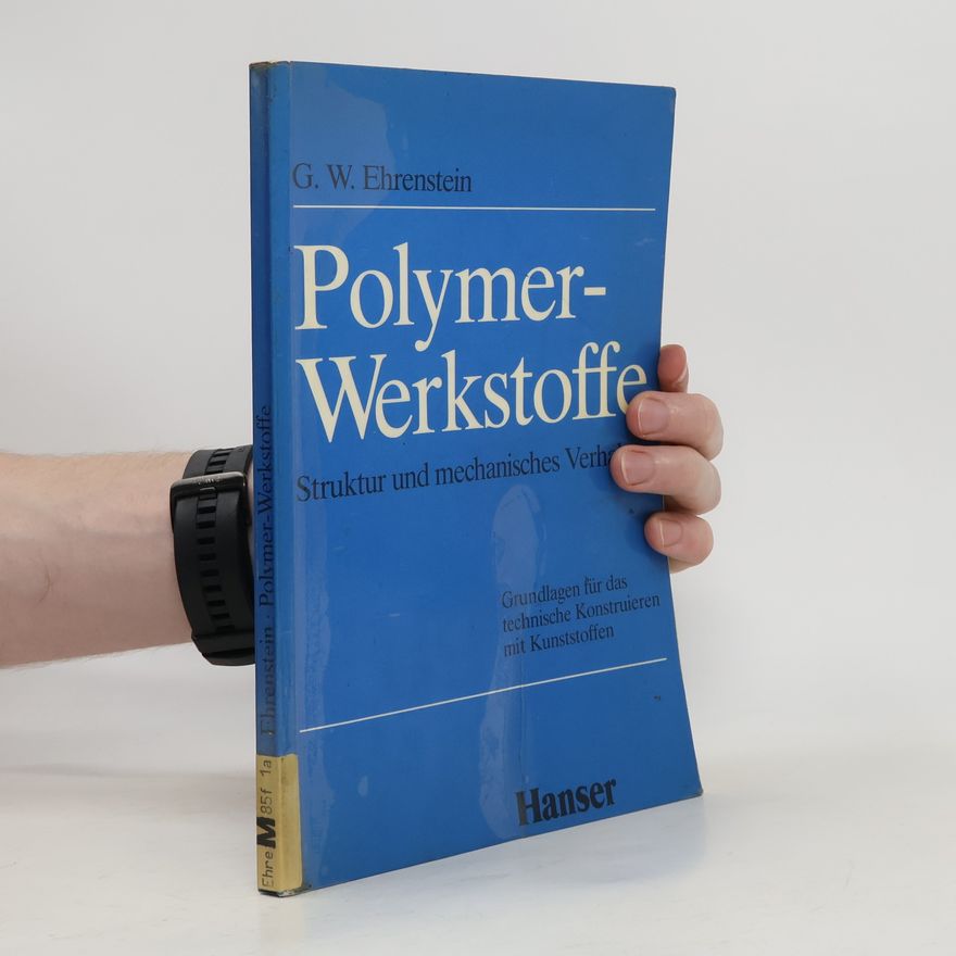 Gottfried Wilhelm Ehrenstein Polymer-Werkstoffe
