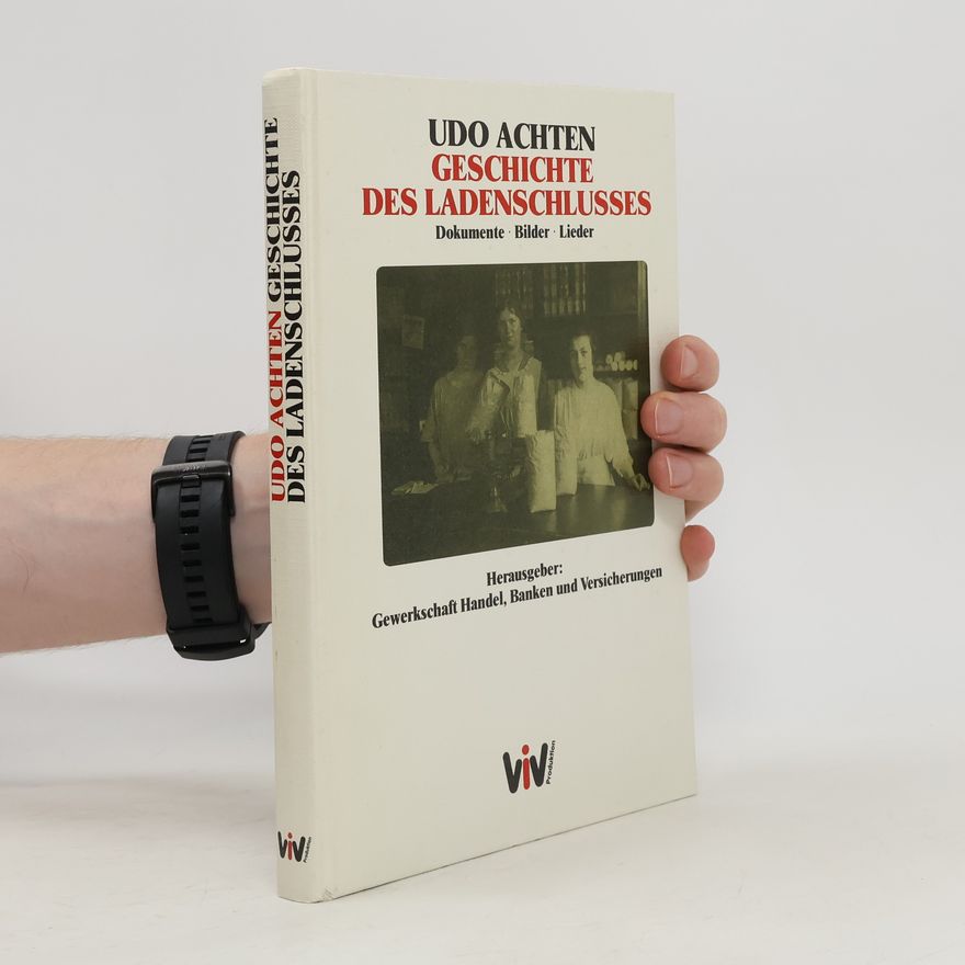 Udo Achten Geschichte des Ladenschlusses