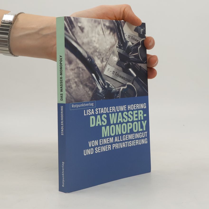 Lisa Stadler Das Wasser-Monopoly