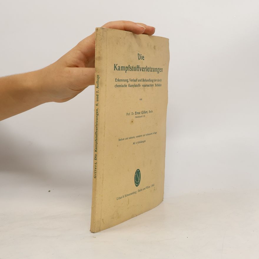 Ernst Gillert Die Kampfstoffverletzungen