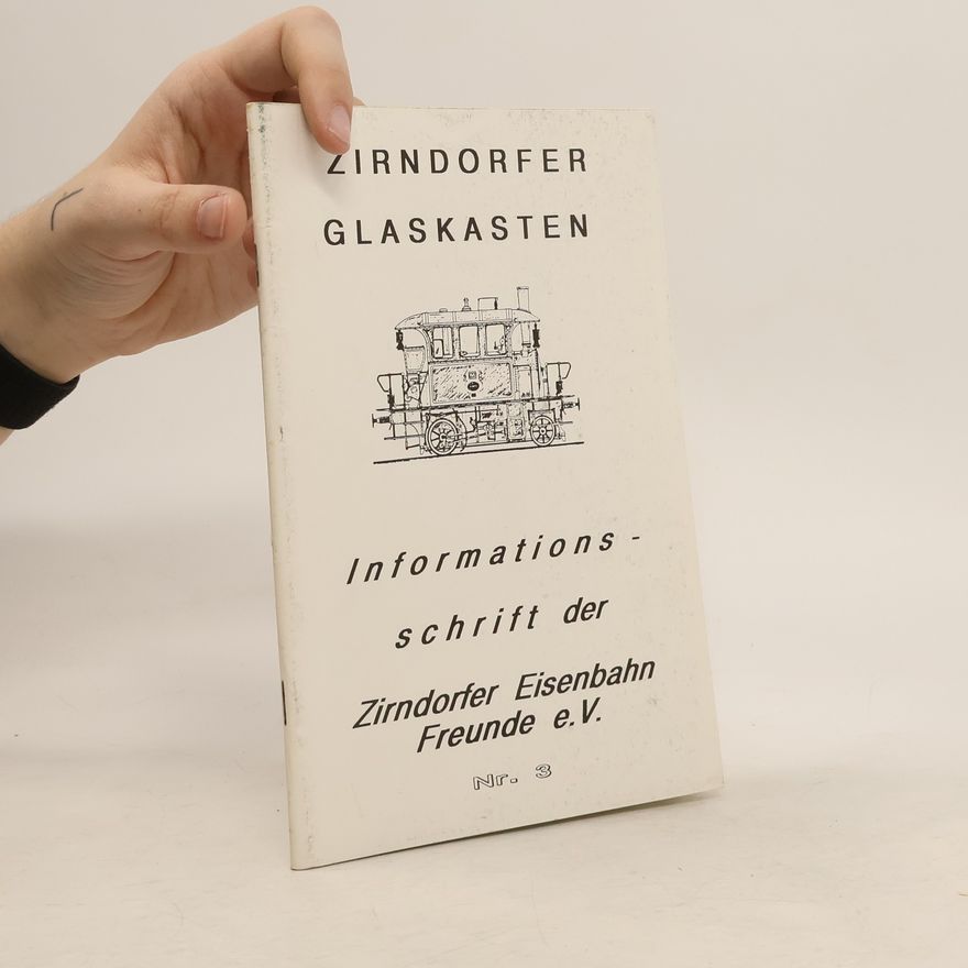 Various authors Informationsschrift der Zirndorfer Eisenbahn Freunde e. V.