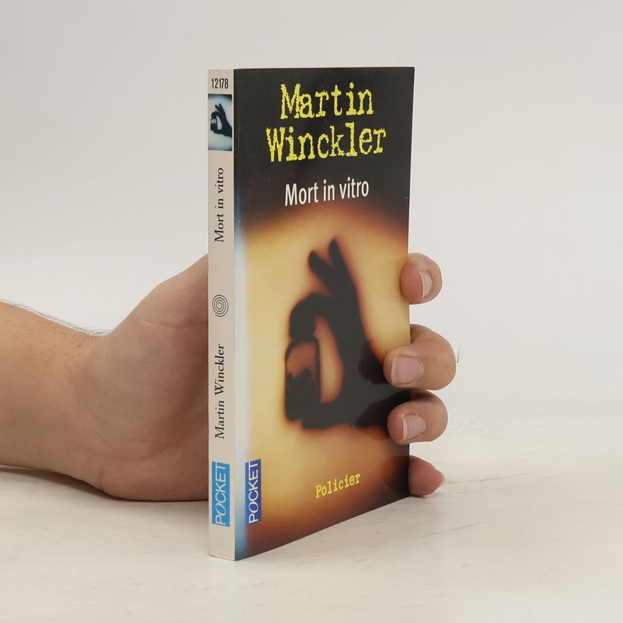 Martin Winckler Mort in vitro