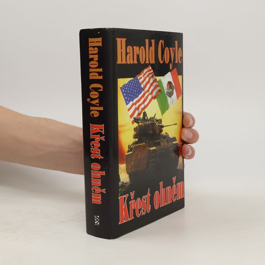 Harold Coyle Křest ohněm