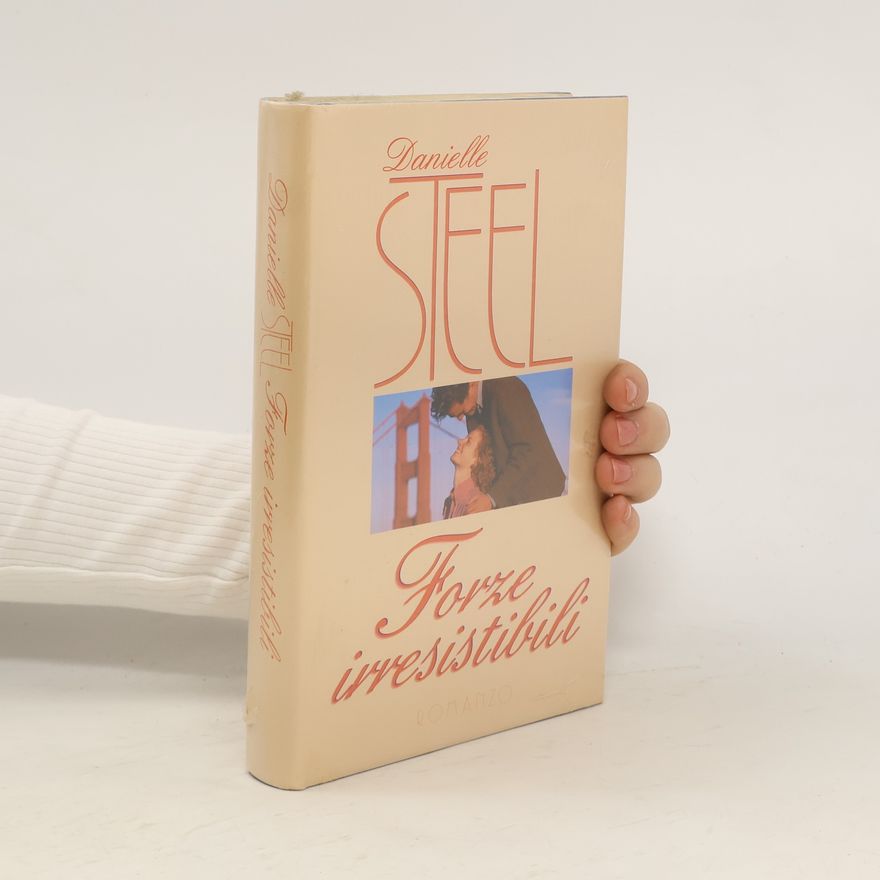 Danielle Steel Forze irresistibili