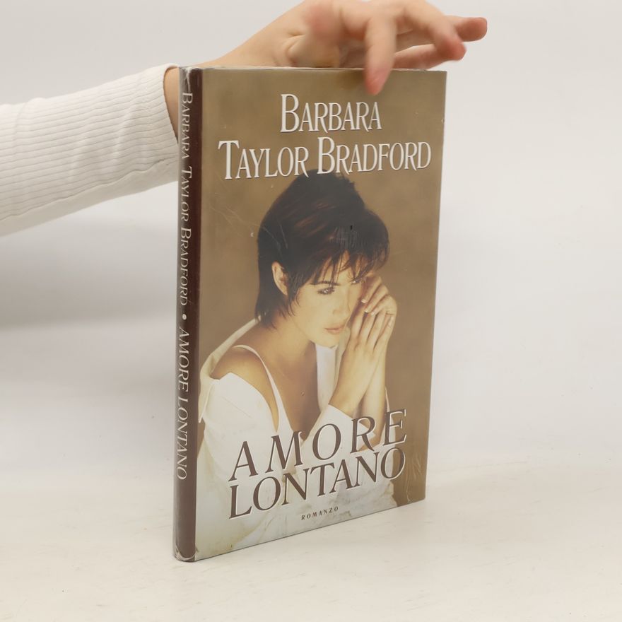 Barbara Taylor Bradford Amore lontano