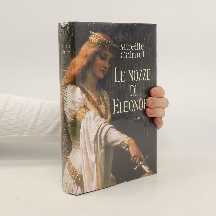 Mireille Calmel Le nozze di Eleonora