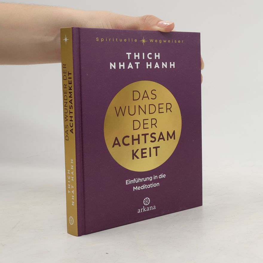 Nhat Thich Das Wunder der Achtsamkeit