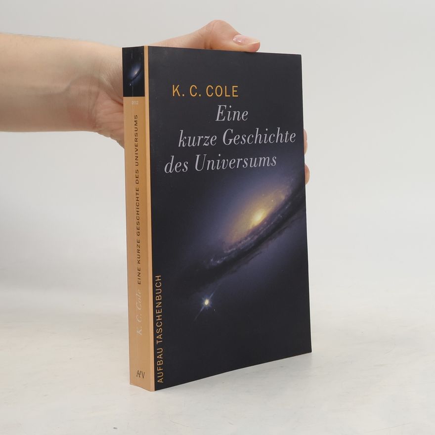 K. C. Cole Eine kurze Geschichte des Universums