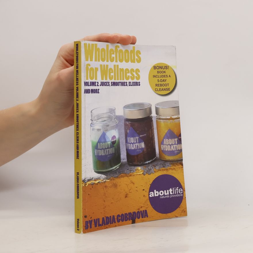 Vladia Cobrdova Wholefoods for Wellness