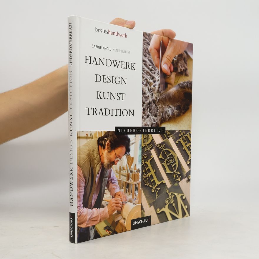 Sabine Knoll Handwerk, Design, Kunst, Tradition - Niederösterreich