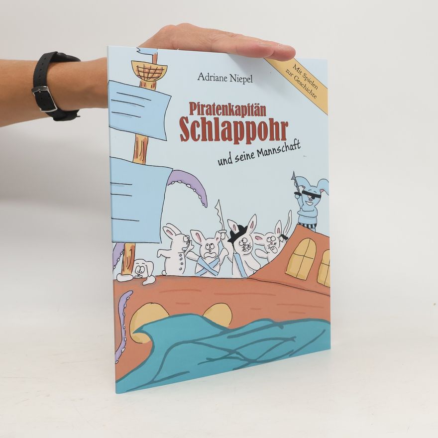 Adriane Niepel Schlappohr Geschichten: Piratenkapitän Schlappohr