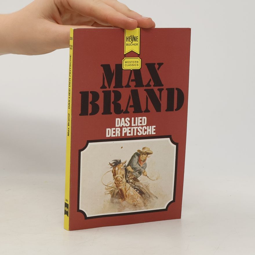 Max Brand Das Lied der Peitsche