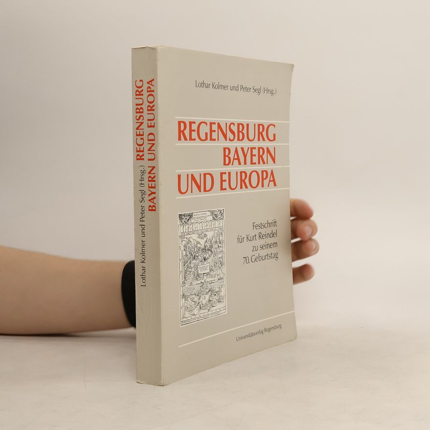 Lothar Kolmer Regensburg, Bayern und Europa