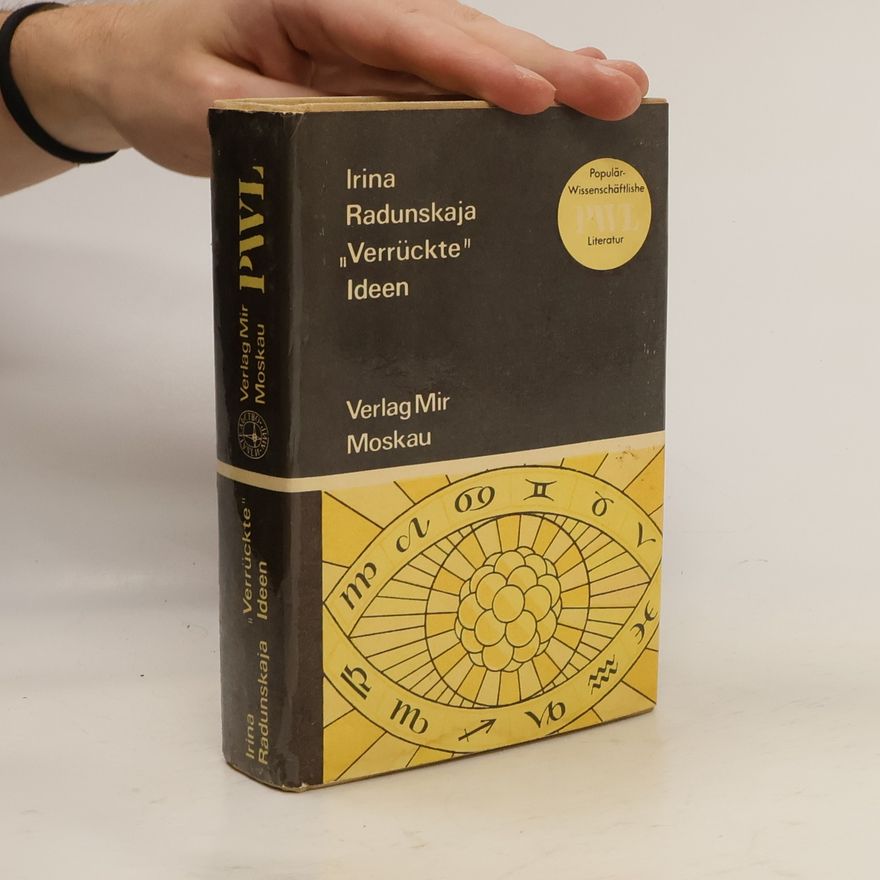 Autorenkollektiv Irina Radunskaja Verrückte Ideen